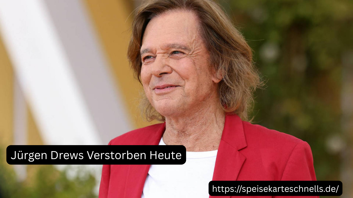 Jürgen Drews Verstorben Heute